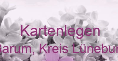 Kartenlegen Barum, Kreis Lüneburg | Top-Experten für Kartenlegen, Wahrsagen, Hellsehen, Zukunftsdeutung.